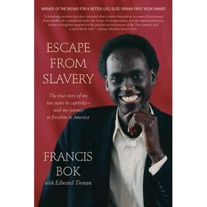 Escape from Slavery: The True Story of My Ten Years in Captivity and My Journey